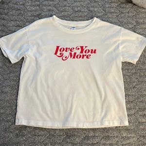 Love You More Tee ❤️